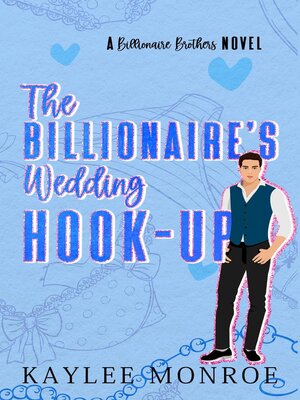 cover image of The Billionaire's Wedding Hookup